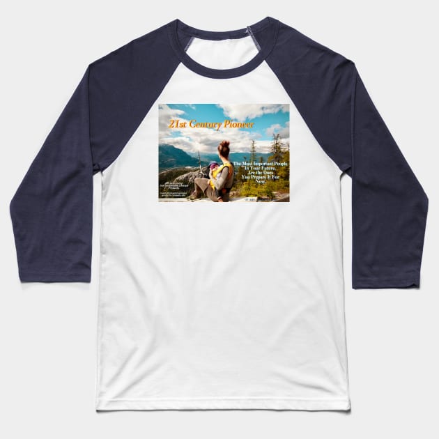 21st Century Pioneers- Mountain Top On High Baseball T-Shirt by Beanietown Media Designs